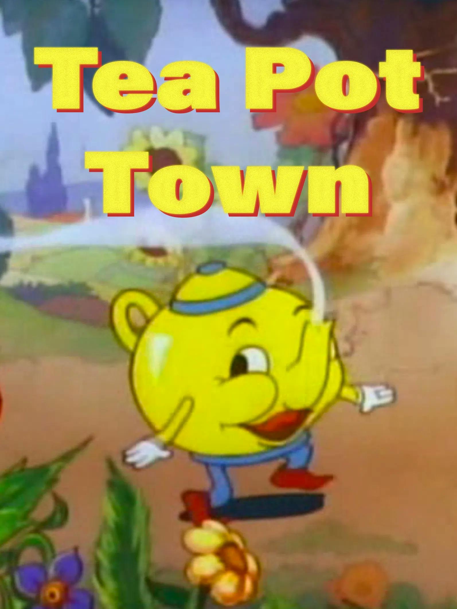 Tea Pot Town