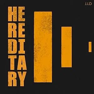 J.I.D: Hereditary