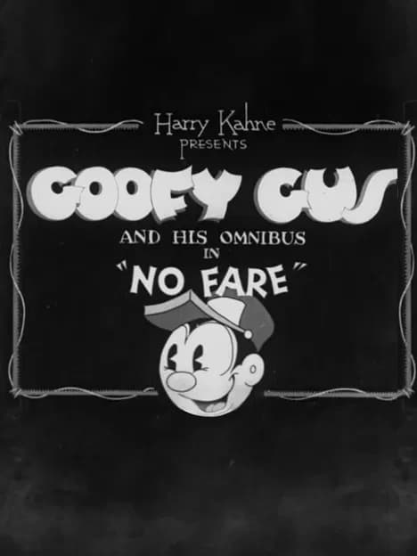 Goofy Gus - No Fare